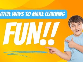 How to Make Learning Fun Again