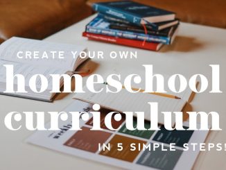 How to Design a Homeschool Curriculum