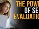 The Power of Self-Evaluation