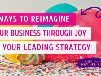 How to Build a Business That Sparks Joy